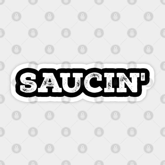 Saucin' Hip Hop Sticker by UrbanLifeApparel